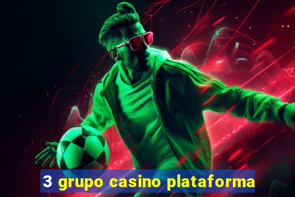 3 grupo casino plataforma